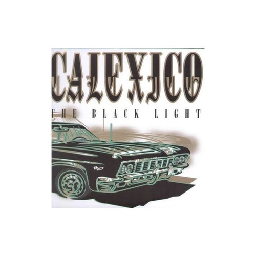 Calexico Black Light Reissue Usa Import Lp Vinilo Nuevo