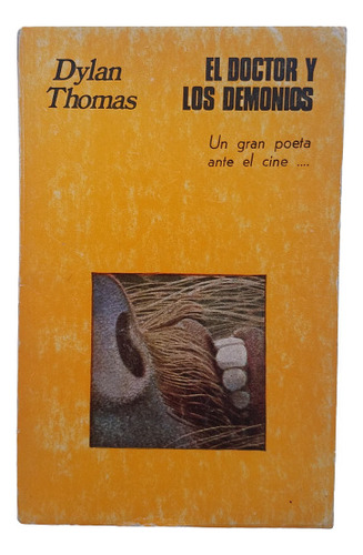 El Doctor Y Los Demonios Dylan Thomas Guion De Cine Felmar