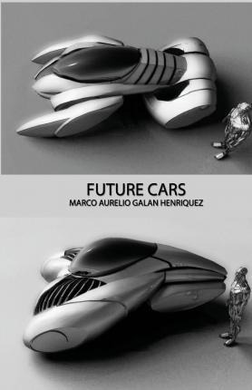 Libro Future Cars - Marco Aurelio Galan Henriquez