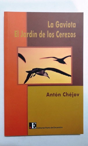 El Jardin De Los Cerezos + La Gaviota, De Anton Chéjov. Editorial Punto De Encuentro, Tapa Blanda En Español, 2008