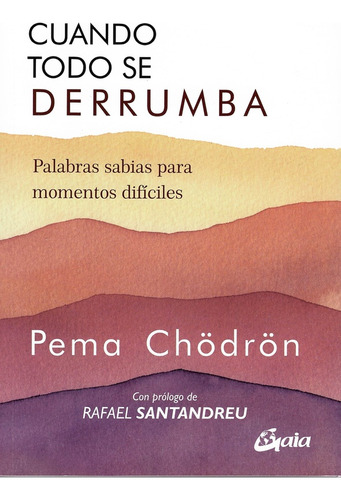 Cuando Todo Se Derrumba ( Nva. Ed. ) - Pema Chodron - #p