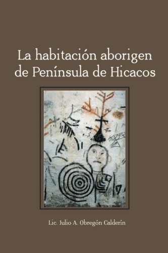 Libro: La Habitación Aborigen Península Hicacos (ver