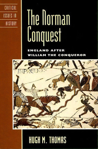 The Norman Conquest, De Hugh M. Thomas. Editorial Rowman Littlefield, Tapa Blanda En Inglés