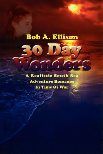 30 Day Wonders, De Ellison, Bob A.. Editorial Authorhouse, Tapa Blanda En Inglés