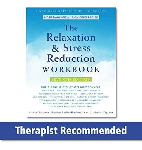 The Relaxation And Stress Reduction Workbook - (libro En Ing