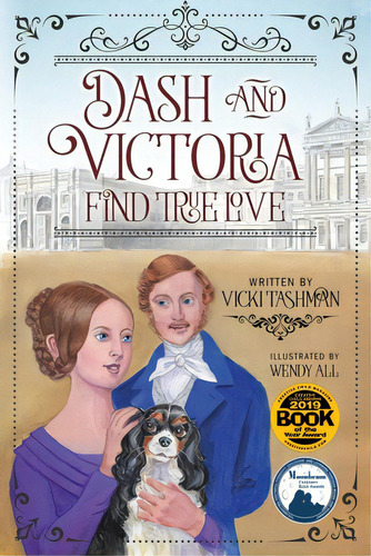 Dash And Victoria Find True Love, De Tashman, Vicki. Editorial Lightning Source Inc, Tapa Blanda En Inglés