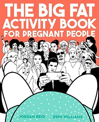 Book : The Big Fat Activity Book For Pregnant People (big..