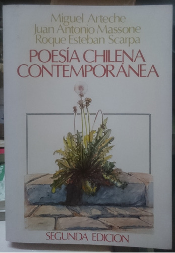 Poesia Chilena Contemporanea - Arteche, Massone, Scarpa