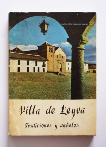 Villa De Leyva - Napoleon Ignacio Saenz                     