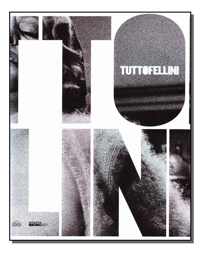 Libro Tutto Fellini Catalogo De Stourdze Sam Ims Editora