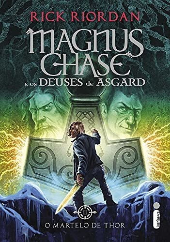 O Martelo De Thor: (série Magnus Chase E Os Deuses De Asgard
