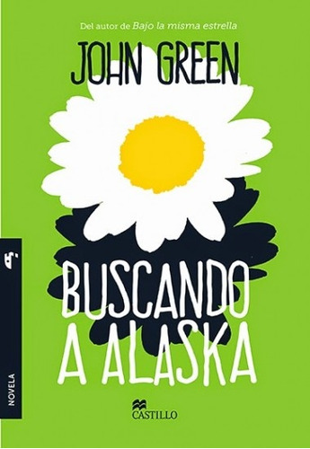 Buscando A Alaska.. - John Green