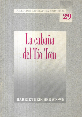 La Cabaña Del Tío Tom Beecher Col Liter Universal 29