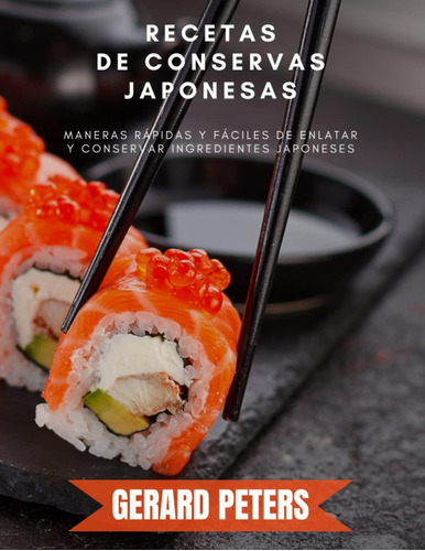 Libro: Recetas De Conservas Japonesas: Maneras Rápidas Y Fác