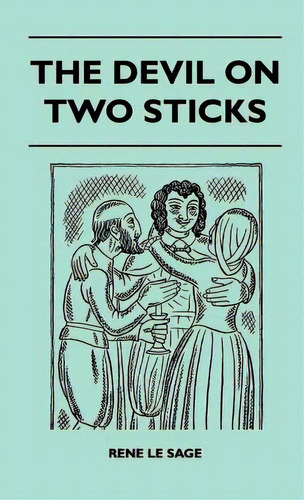 The Devil On Two Sticks, De Rene Le Sage. Editorial Thackeray Pr, Tapa Dura En Inglés