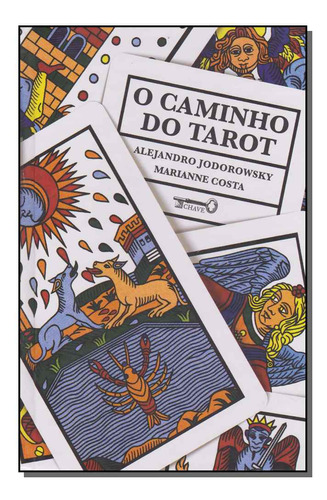 Libro Caminho Do Tarot O De Jodorowsky Alejandro Costa Maria