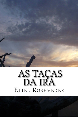 As Taças Da Ira: Apocalipse