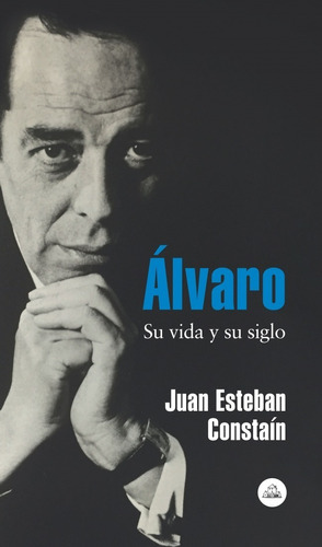 Álvaro - Juan Esteban Constaín- Random House