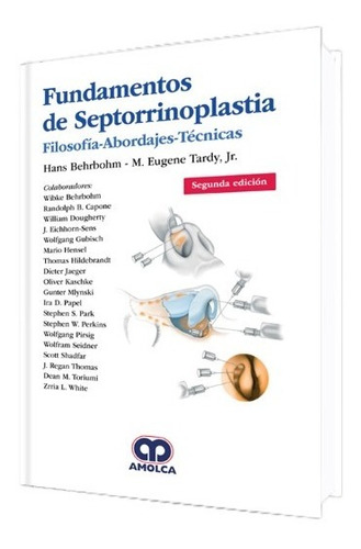 Fundamentos De Septorrinoplastia Abordajes-técnicas 2 Ed.