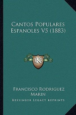 Libro Cantos Populares Espanoles V5 (1883) - Francisco Ro...