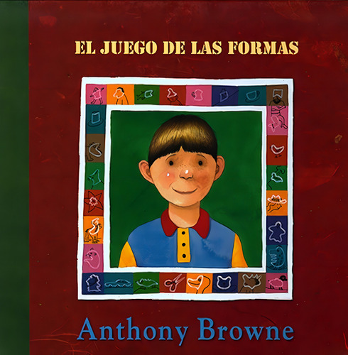 Juego De Las Formas, El - Anthony Browne