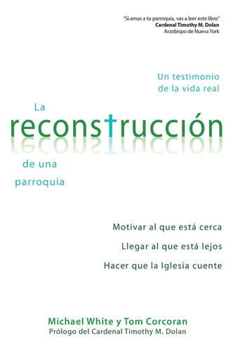 Libro: La Reconstrucción De Una Parroquia: Un Testimonio De 