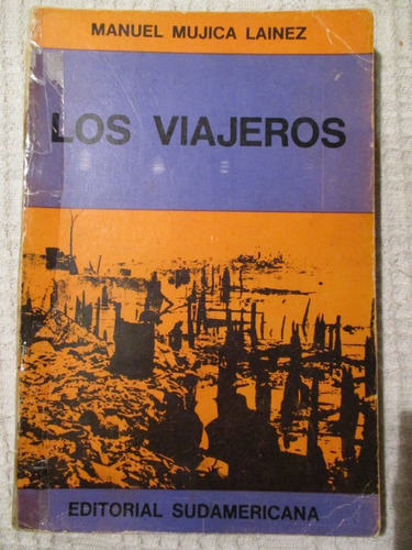 Manuel Mujica Lainez - Los Viajeros