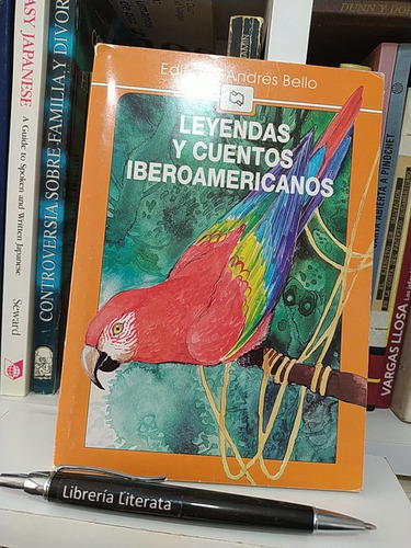 Leyendas Y Cuentos Iberoamericanos Var Ed. Andrés Bello