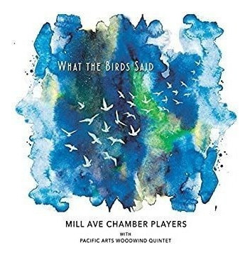 Mill Ave Chamber Players What The Birds Said Usa Import Cd