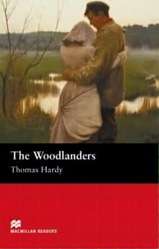 The Woodlanders - Macmillan Readers Intermediate, De Hardy, Thomas. Editorial Macmillan, Tapa Blanda En Inglés Internacional, 2005