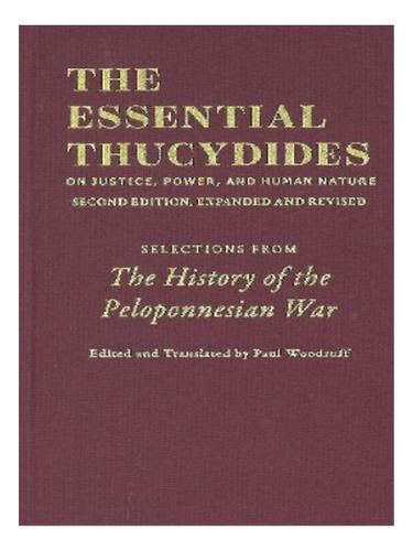 The Essential Thucydides: On Justice, Power, And Human. Eb16