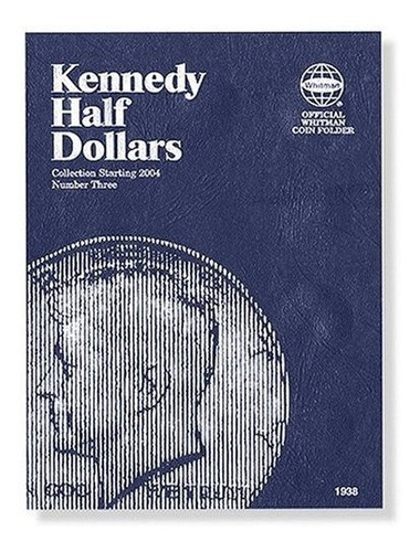 Book : Kennedy Half Dollars Folder Starting 2004 (official.