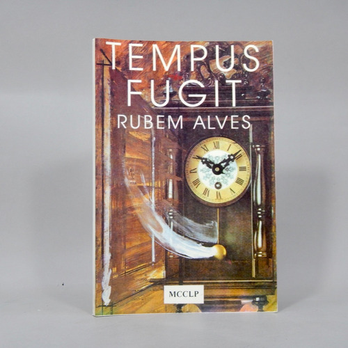 Tempus Fugit Rubem Alves Ediciones Mcclp 1998 Ab4
