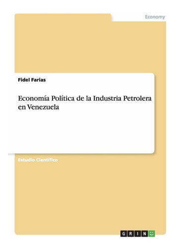 Libro Economía Política De La Industria Petrolera En  Lln3