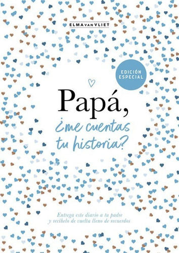 Papá, ¿me Cuentas Tu Historia?