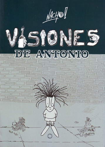 Visiones De Antonio - Nacho - Palabras Amarillas