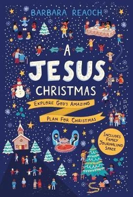 A Jesus Christmas : Explore God's Amazing Plan For Christ...