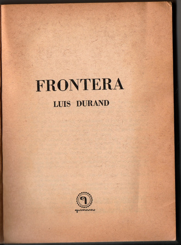 Frontera Luis Durand. Quimantú . (Usado)
