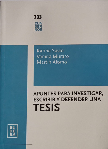 Apuntes Para Investigar, Escribir Y Defender Una Tesis