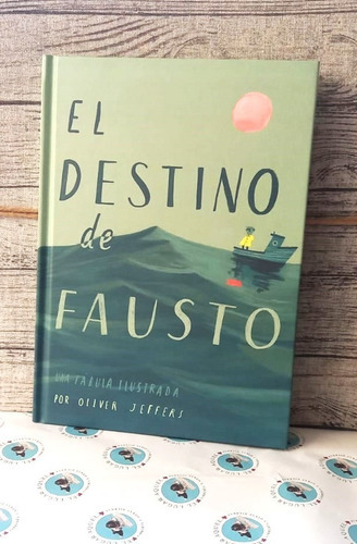 El Destino De Fausto. Una Fabula Ilustrada