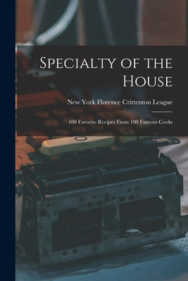 Libro Specialty Of The House: 100 Favorite Recipes From 1...