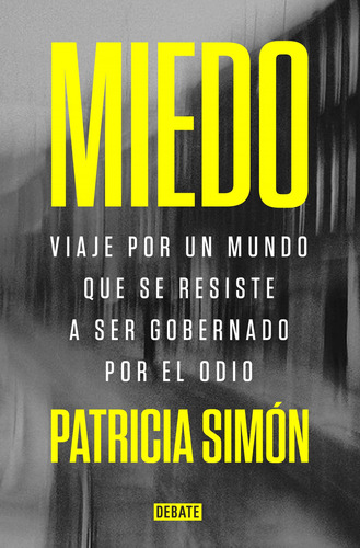 Libro: Miedo. Simon, Patricia. Debate