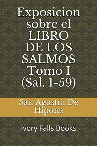 Libro : Exposicion Sobre El Libro De Los Salmos Tomo I (sal