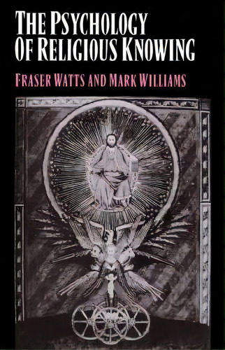 The Psychology Of Religious Knowing, De Fraser N. Watts. Editorial Cambridge University Press, Tapa Blanda En Inglés