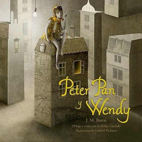 Peter pan y Wendy, de James Matthew Barrie. Editorial NOSTRA EDICIONES, tapa blanda en español