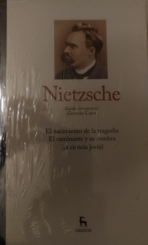 Nietzsche  El Nacimiento De La Tragedia  Y Otros - Gredos