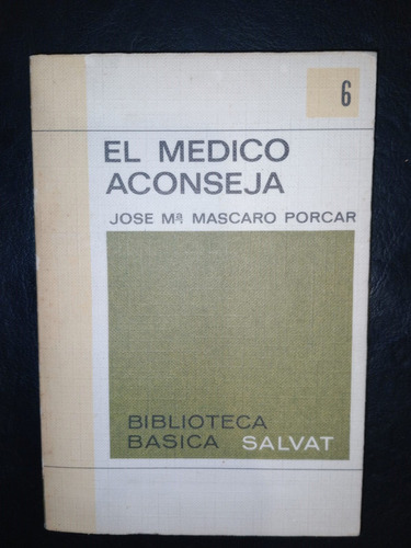 Libro El Médico Aconseja José María Mascaro Porcar