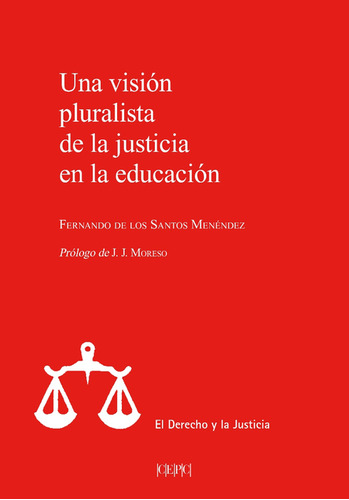 Una Visión Pluralista De La Justicia En La Educación