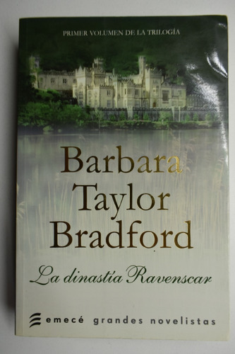 La Dinastia Ravenscar 1 Trilogia Barbara Taylor Bradford C65