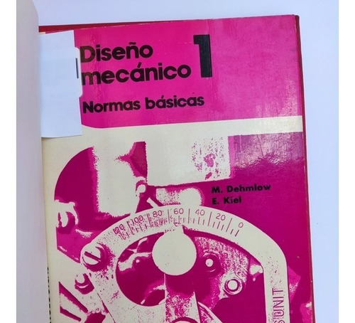 Libro Diseño Mecánico 1 Dehmlow 159c5 (Usado)